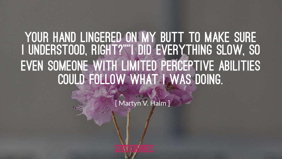 Follow Your Bliss quotes by Martyn V. Halm