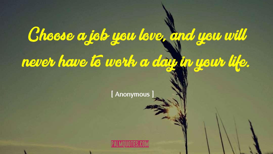 Follow Your Bliss quotes by Anonymous
