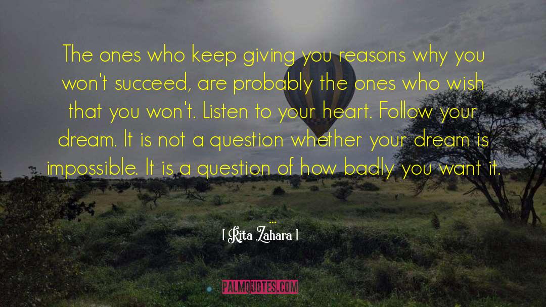 Follow Your Dream quotes by Rita Zahara