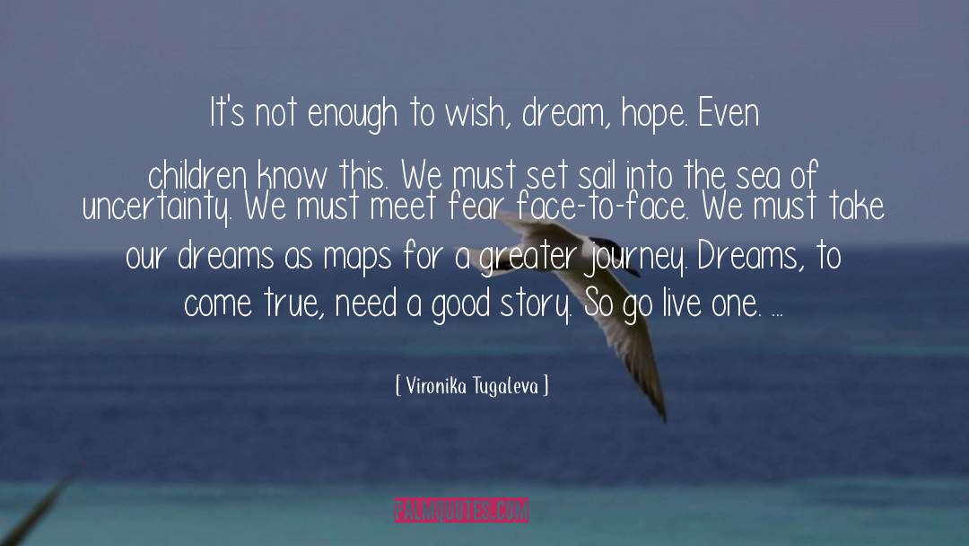 Follow Your Dreams quotes by Vironika Tugaleva