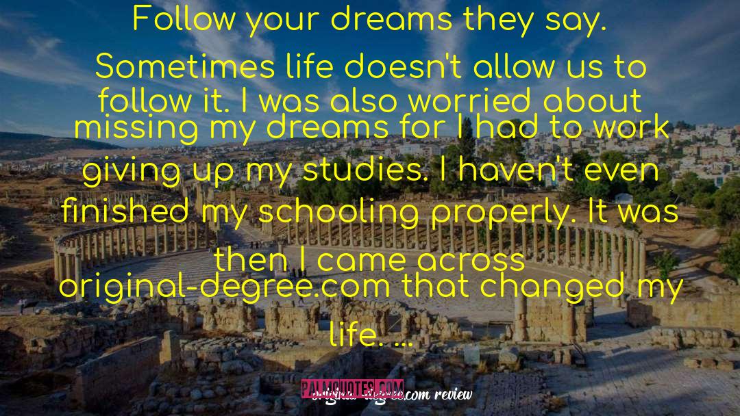 Follow Your Dreams quotes by Original-degree.com Review