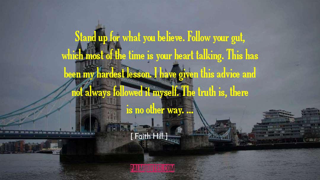 Follow Your Gut quotes by Faith Hill