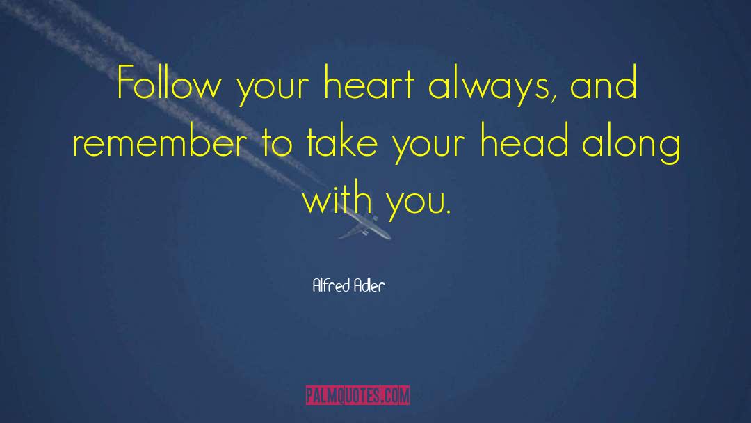 Follow Your Heart quotes by Alfred Adler