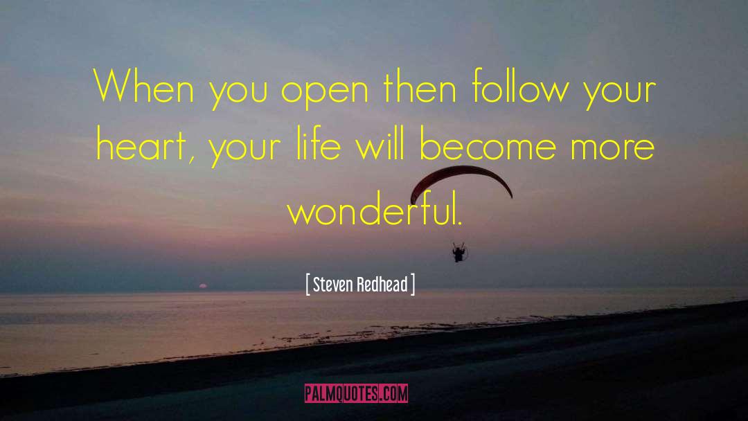 Follow Your Heart quotes by Steven Redhead