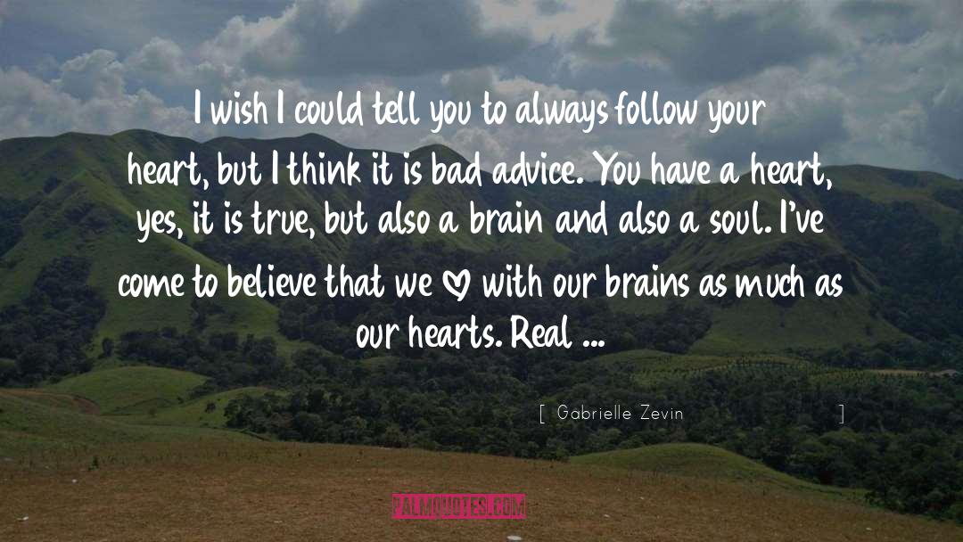 Follow Your Heart quotes by Gabrielle Zevin