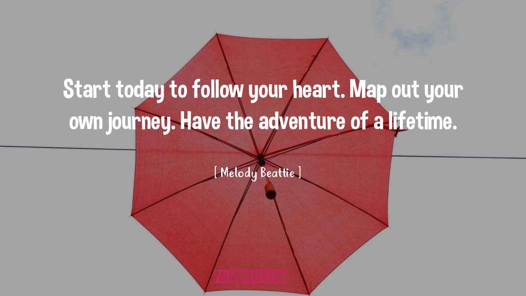 Follow Your Heart quotes by Melody Beattie