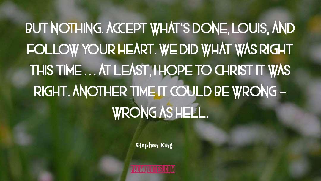 Follow Your Heart quotes by Stephen King