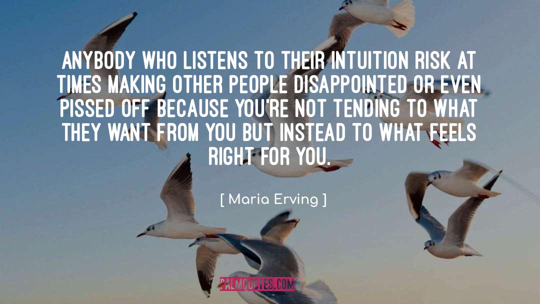 Follow Your Inner Voice quotes by Maria Erving