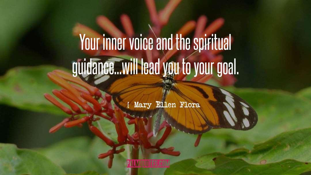 Follow Your Inner Voice quotes by Mary Ellen Flora