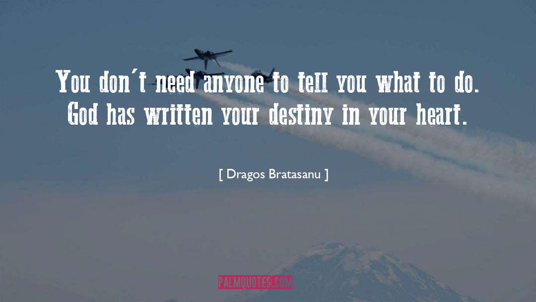 Follow Your Intuition quotes by Dragos Bratasanu