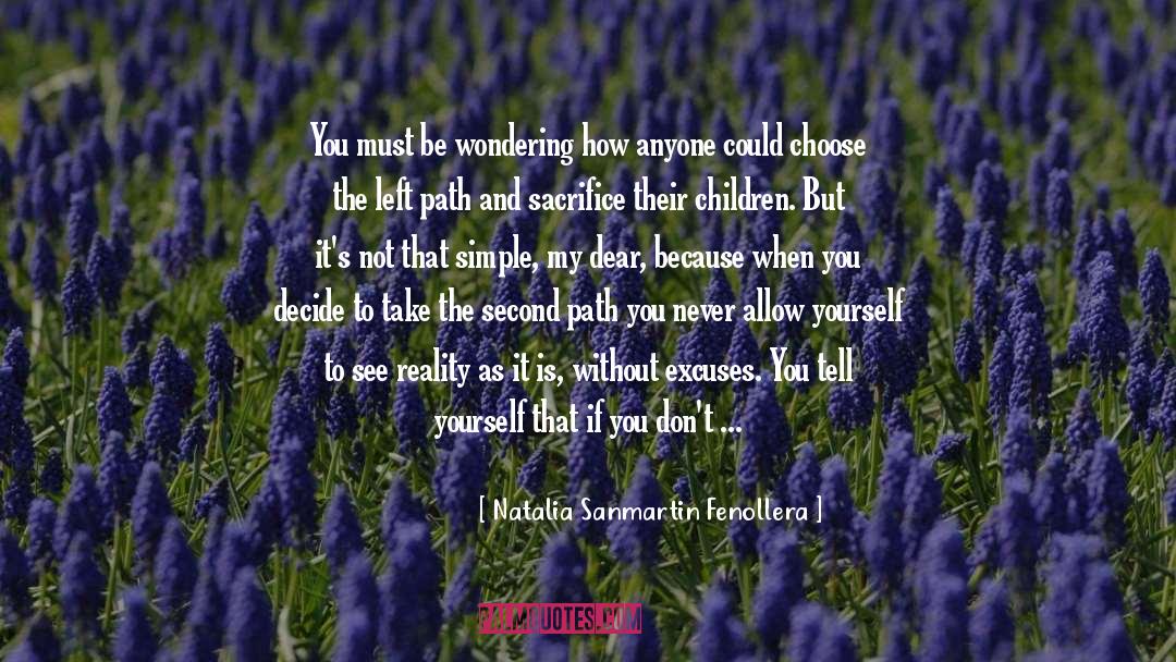Follow Your Own Path quotes by Natalia Sanmartin Fenollera