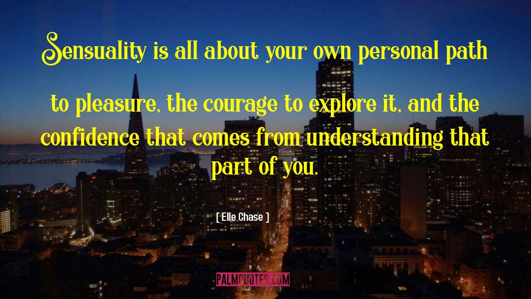 Follow Your Own Path quotes by Elle Chase
