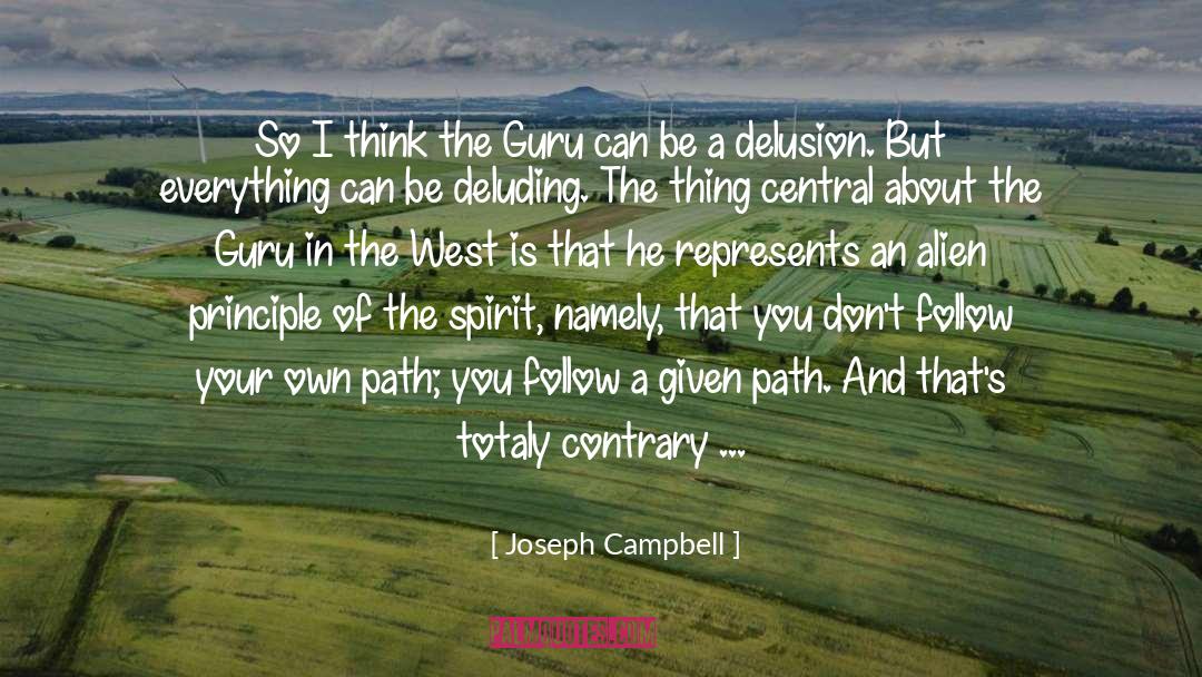 Follow Your Own Path quotes by Joseph Campbell