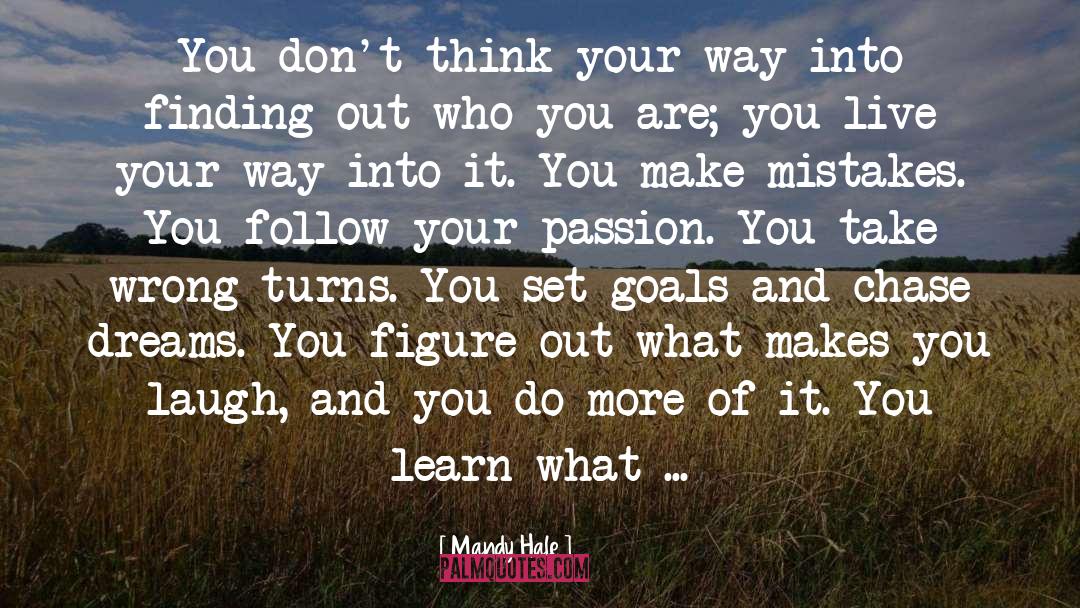 Follow Your Passion quotes by Mandy Hale