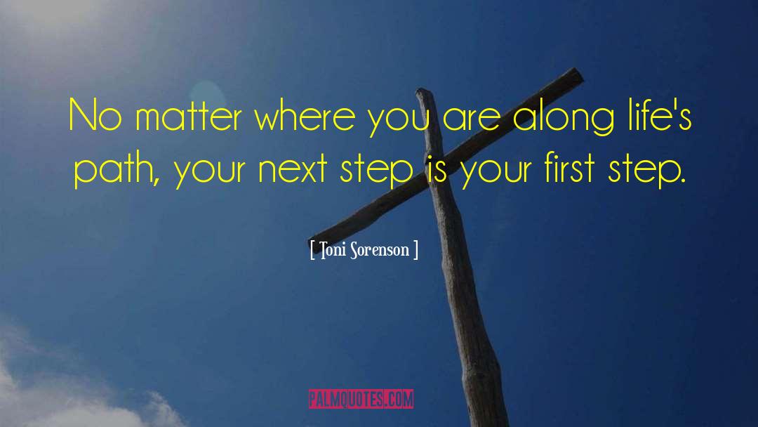 Follow Your Path quotes by Toni Sorenson