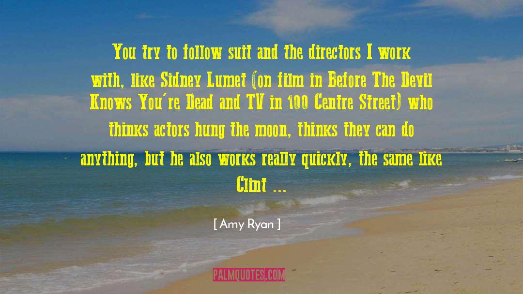 Follow Your Path quotes by Amy Ryan