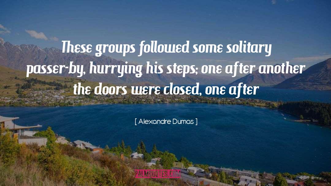 Followed quotes by Alexandre Dumas