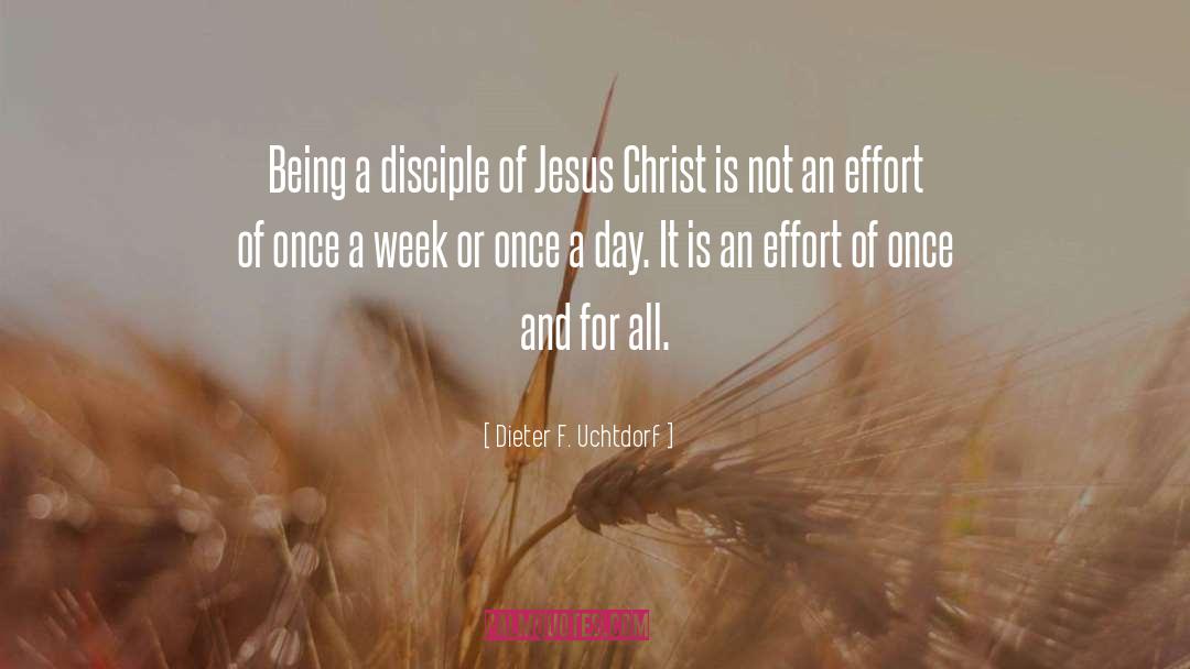 Follower Of Christ quotes by Dieter F. Uchtdorf