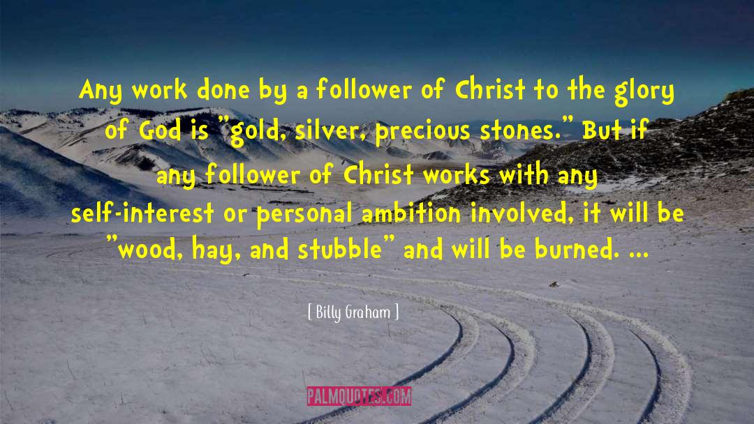 Follower Of Christ quotes by Billy Graham