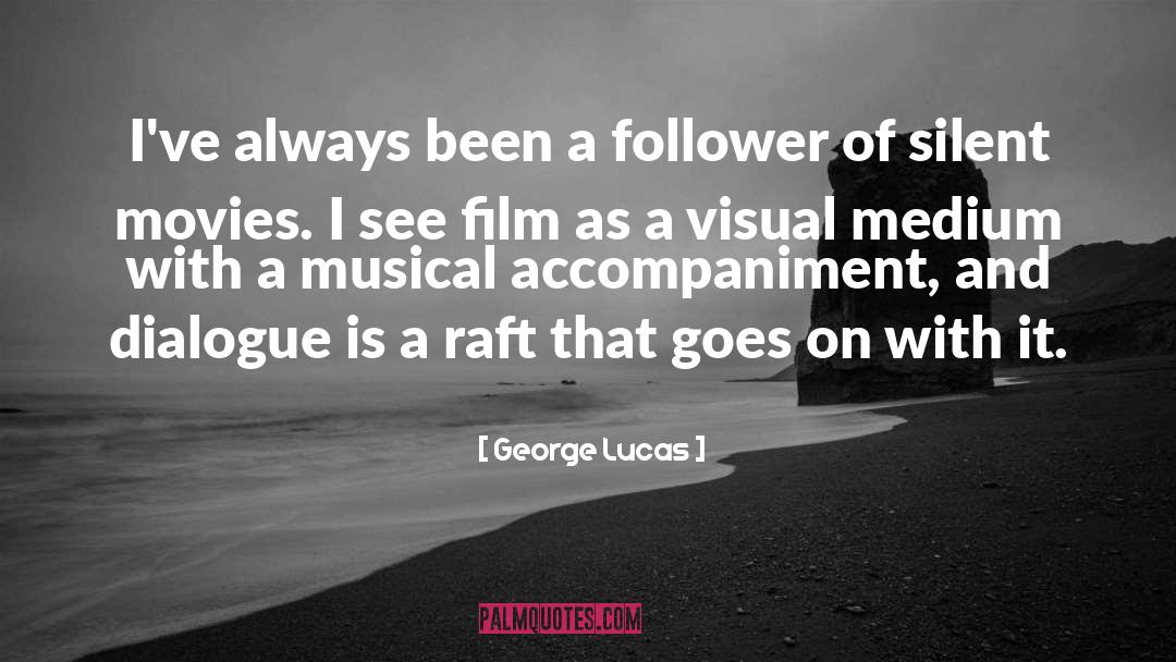 Follower quotes by George Lucas