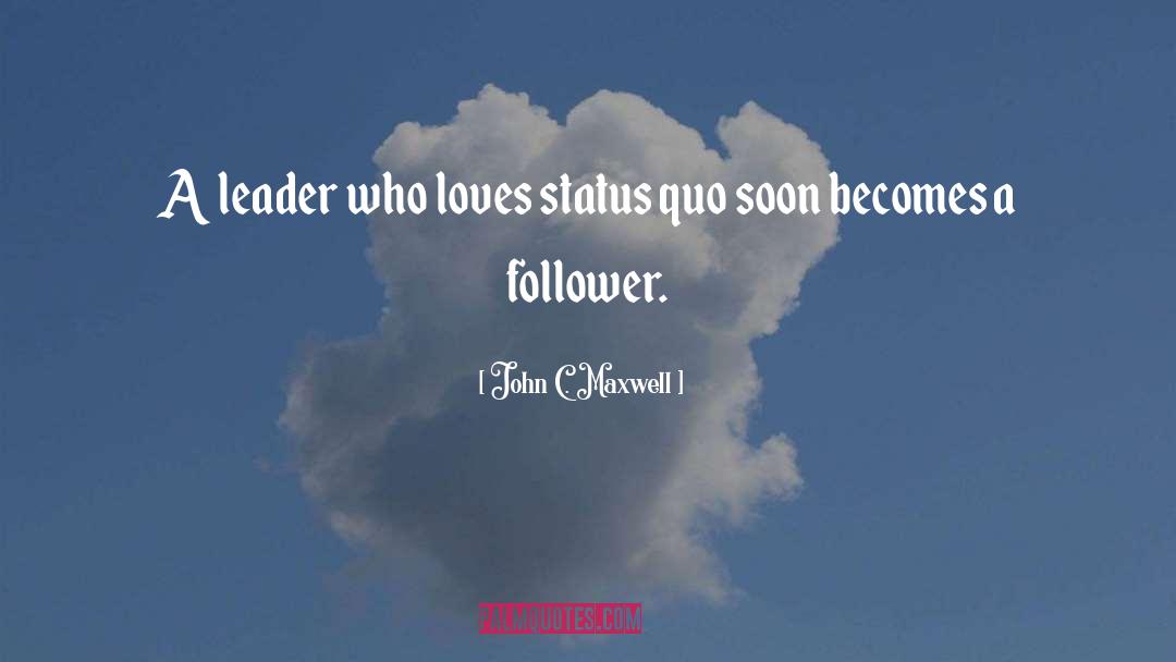 Follower quotes by John C. Maxwell