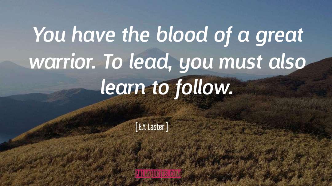 Follower quotes by E.Y. Laster