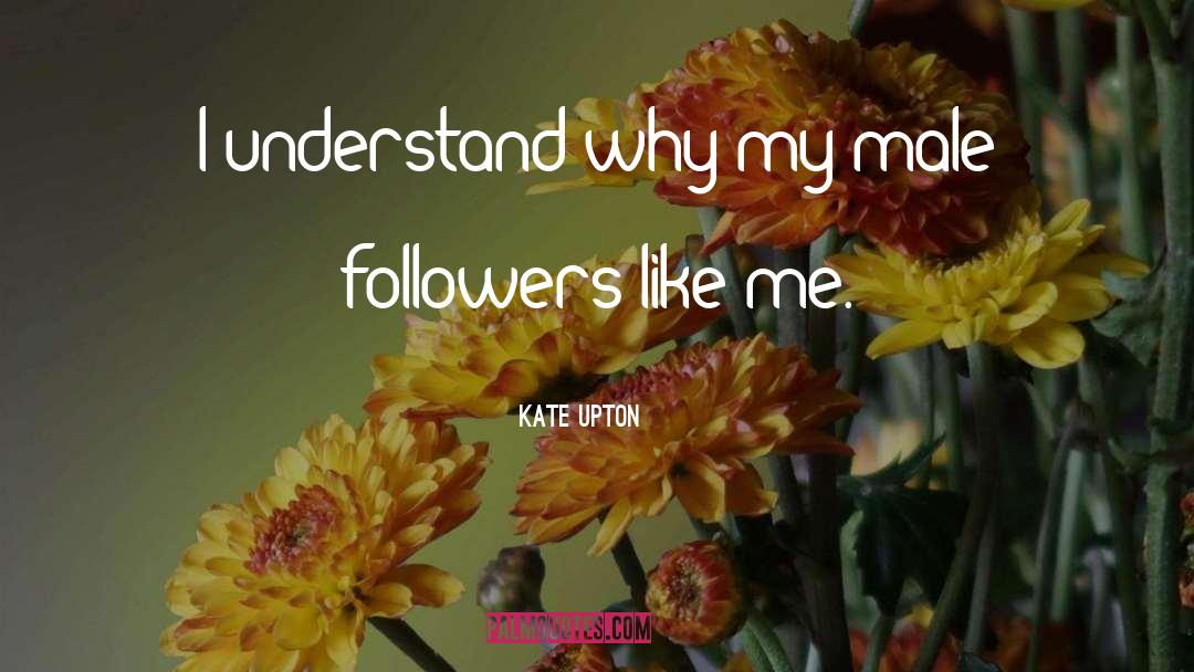 Followers quotes by Kate Upton