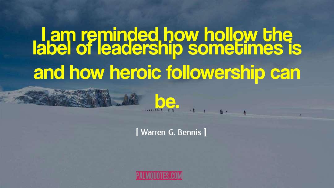 Followership quotes by Warren G. Bennis