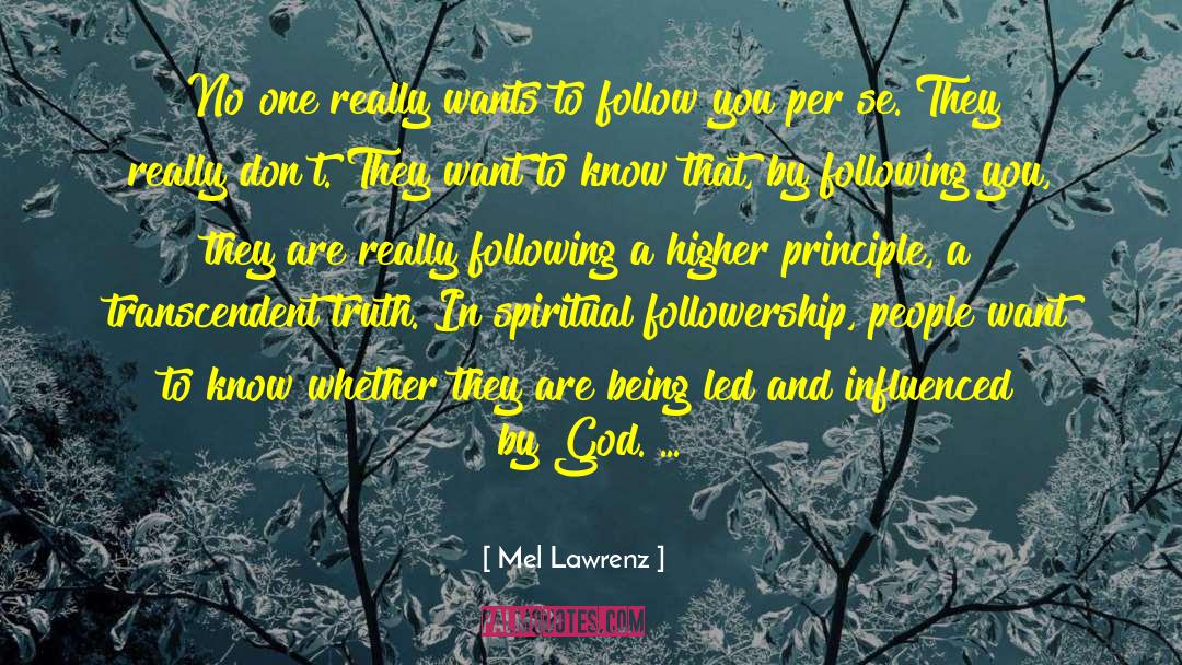 Followership quotes by Mel Lawrenz