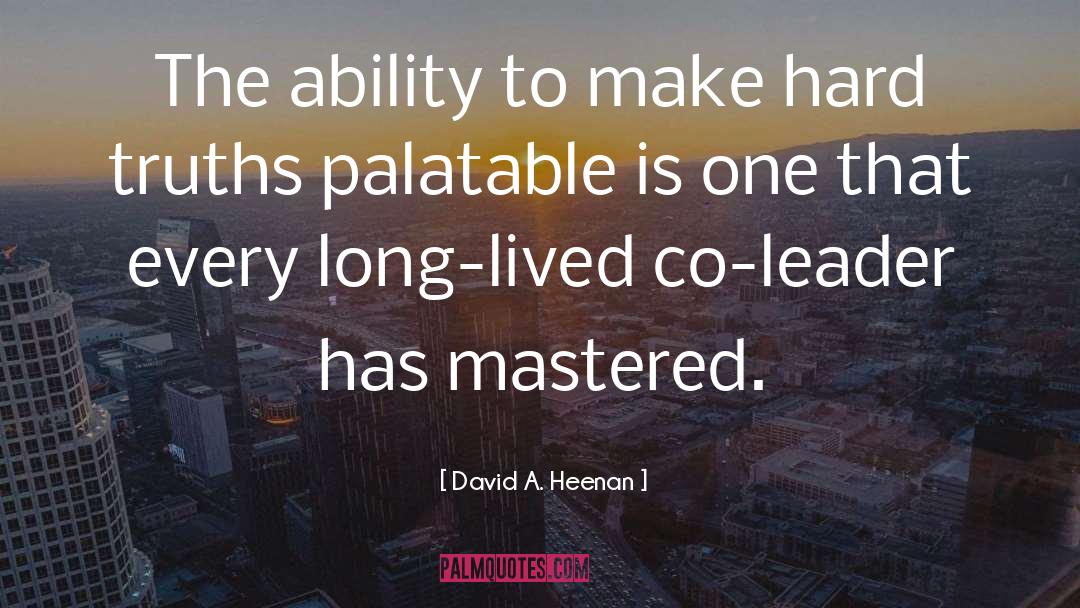 Followership quotes by David A. Heenan