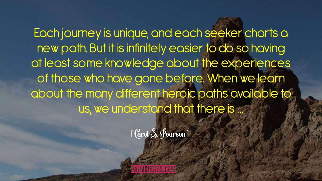 Following A Unique Path quotes by Carol S. Pearson