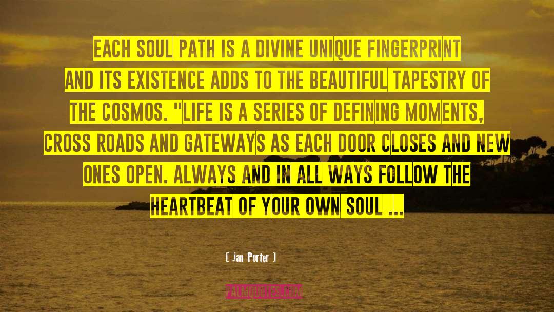 Following A Unique Path quotes by Jan Porter