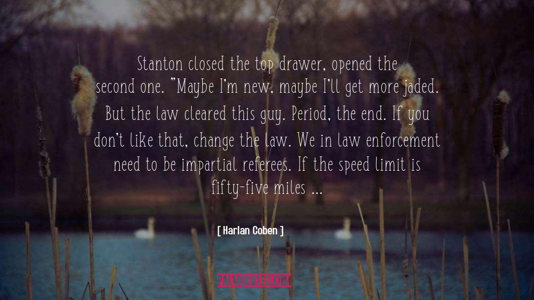 Following Atticus quotes by Harlan Coben