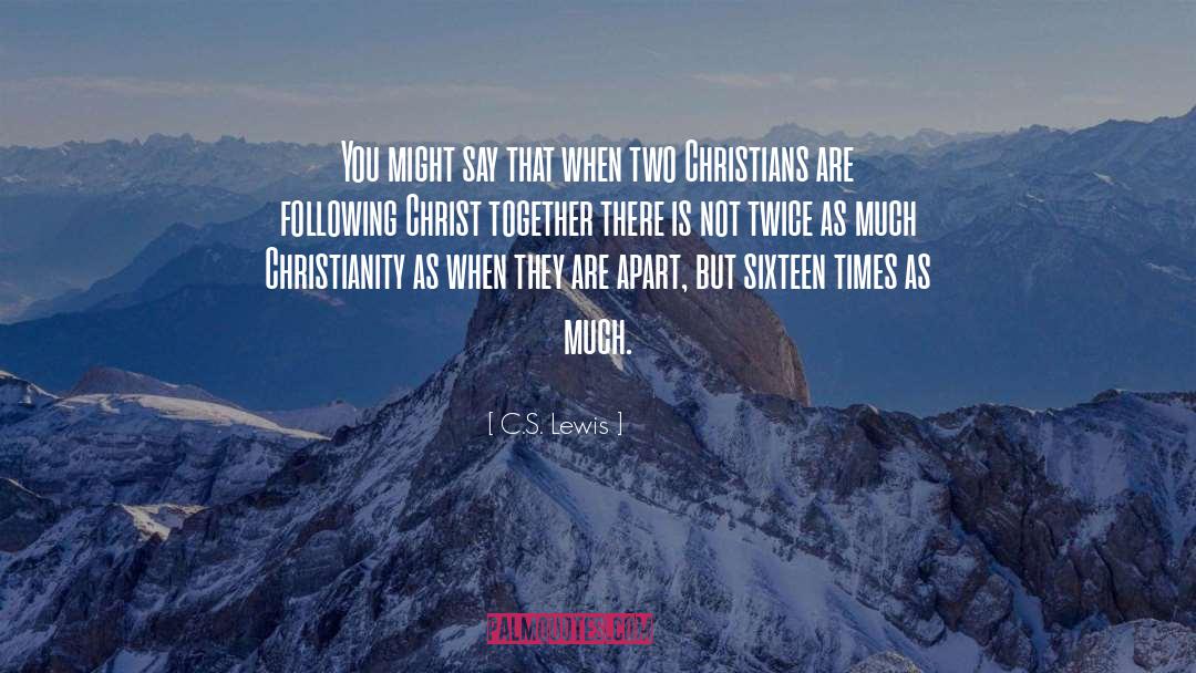 Following Christ quotes by C.S. Lewis