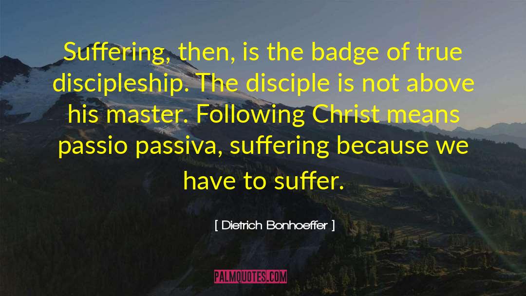 Following Christ quotes by Dietrich Bonhoeffer