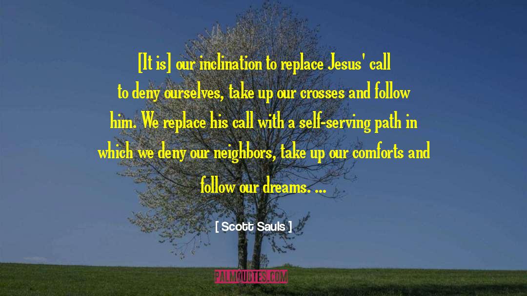 Following Christ quotes by Scott Sauls