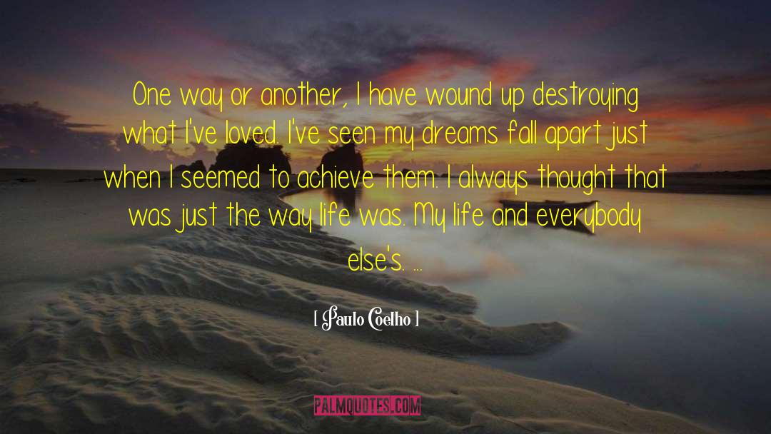 Following Dreams quotes by Paulo Coelho