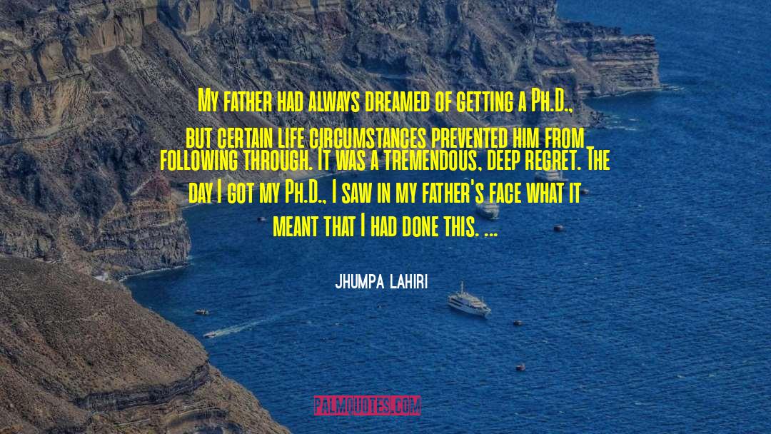 Following Dreams quotes by Jhumpa Lahiri