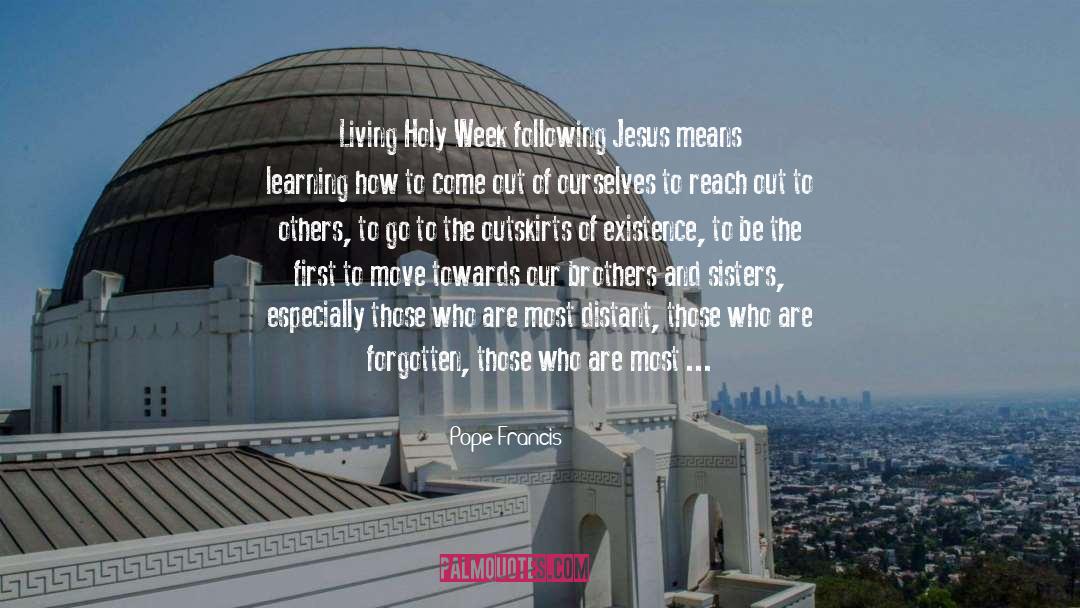 Following Jesus quotes by Pope Francis