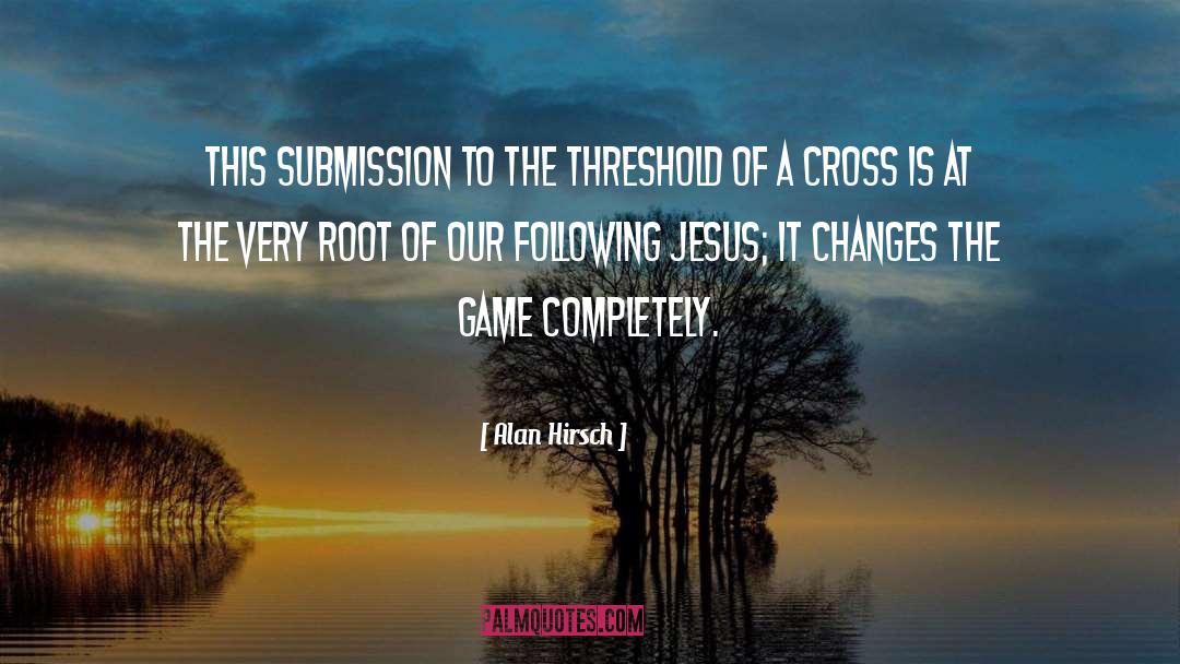 Following Jesus quotes by Alan Hirsch