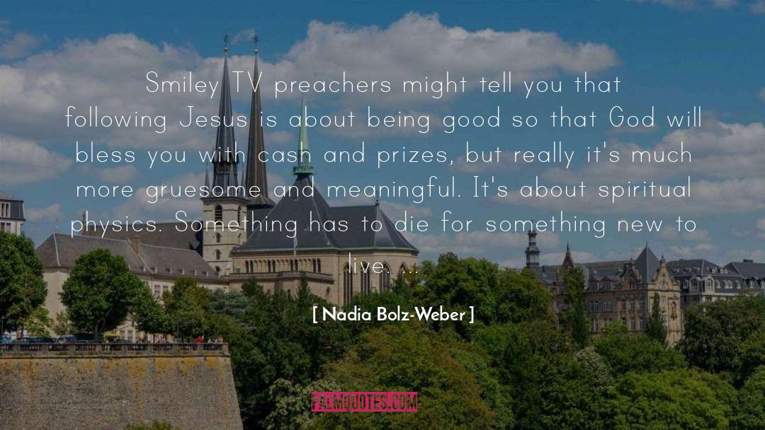 Following Jesus quotes by Nadia Bolz-Weber