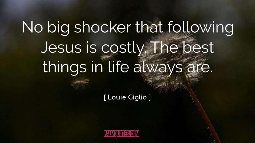 Following Jesus quotes by Louie Giglio