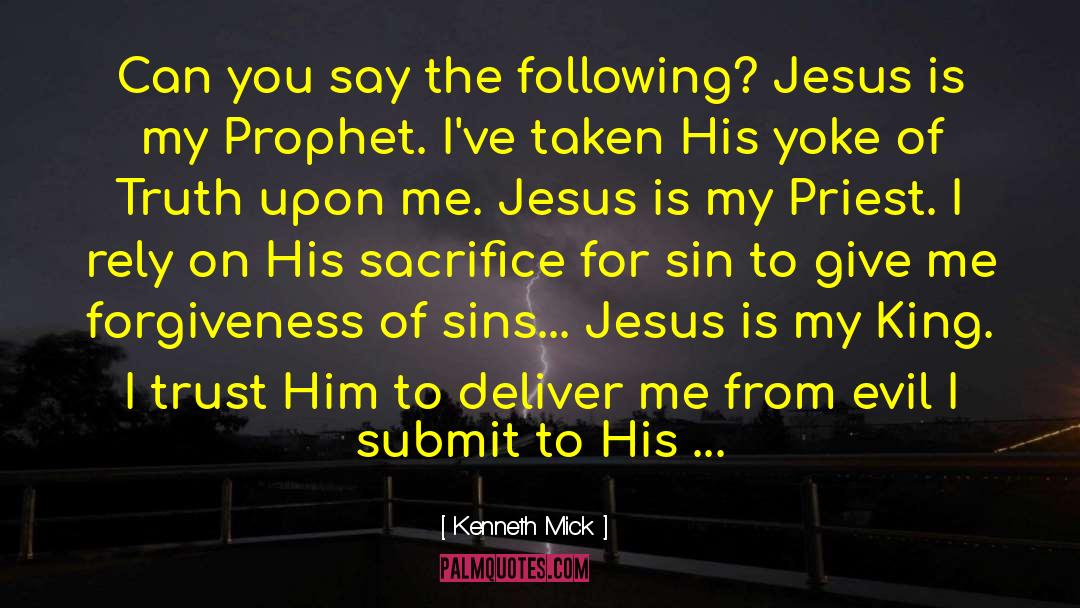 Following Jesus quotes by Kenneth Mick