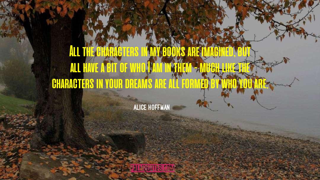 Following Your Dreams quotes by Alice Hoffman
