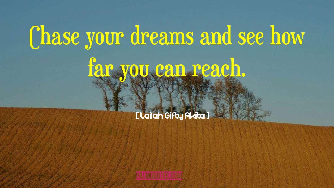 Following Your Dreams quotes by Lailah Gifty Akita