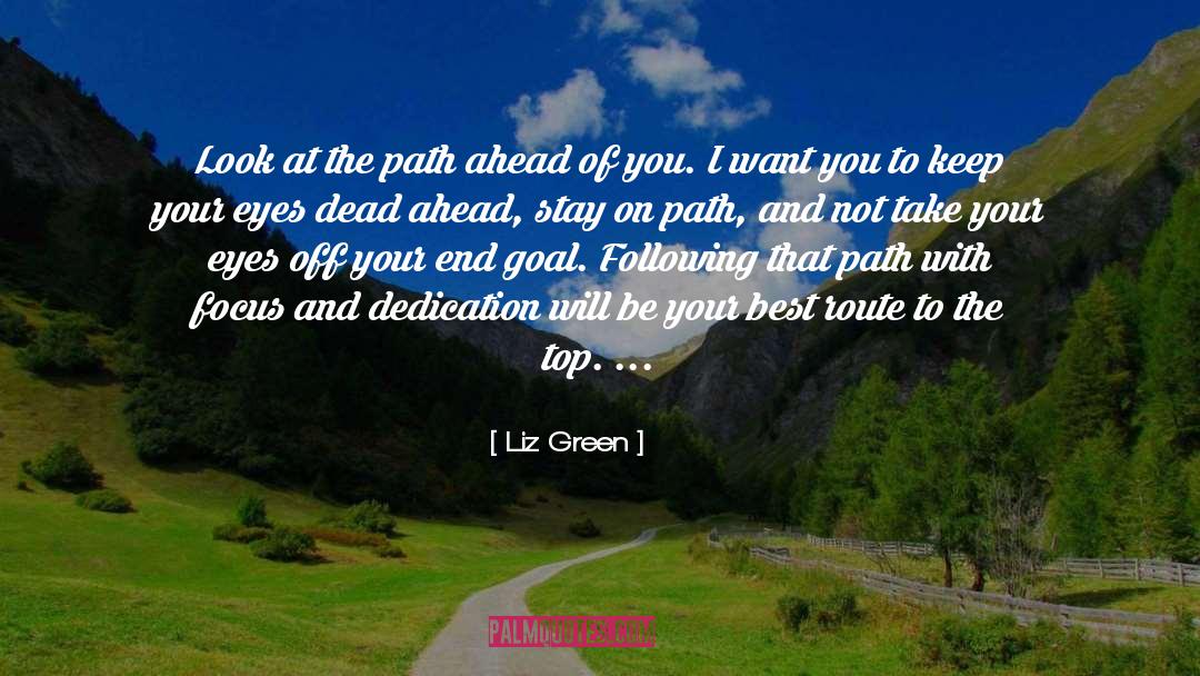 Following Your Example quotes by Liz Green