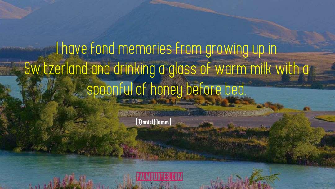 Fond Memories quotes by Daniel Humm