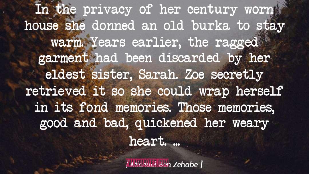 Fond Memories quotes by Michael Ben Zehabe