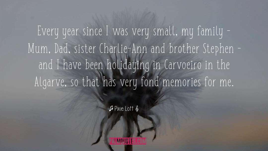 Fond Memories quotes by Pixie Lott