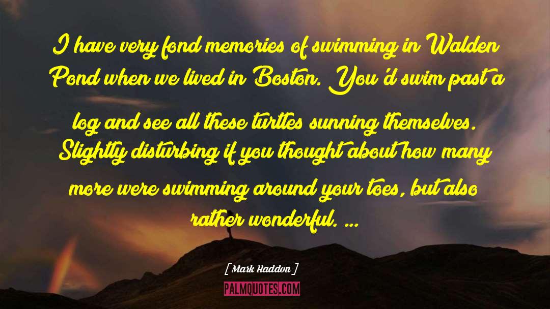 Fond Memories quotes by Mark Haddon